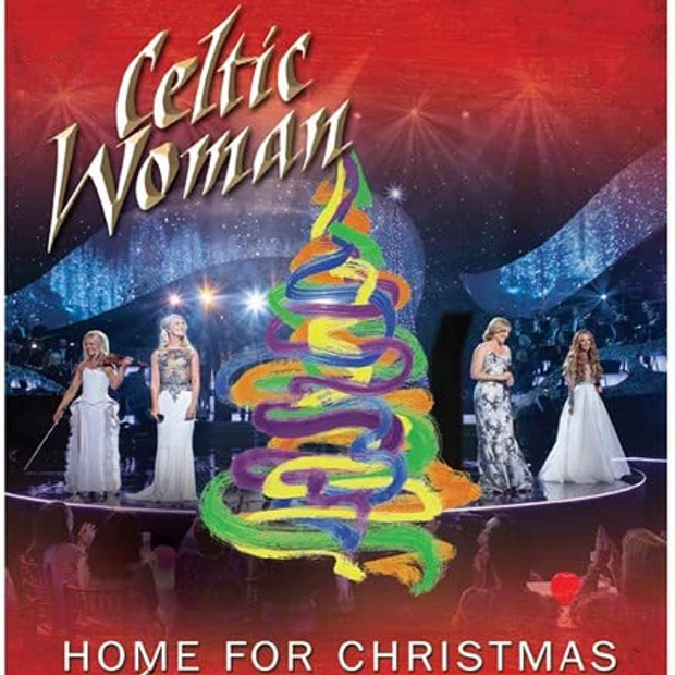 20141228 Celtic Woman – Home For Christmas _Live From Dublin 2013__square.png